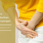 Cara Menghilangkan Rasa Anyang-anyangan: Solusi Alami dan Medis