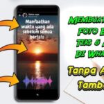 Cara Membuat Status WA Foto dengan Musik yang Menarik