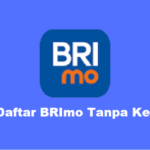 Cara Daftar BRIMO Tanpa ke Bank Panduan Lengkap & Mudah untuk Pemula
