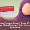 Bansos PKH & BPNT Tahap 2 Setelah Lebaran 2026: Cek Jadwal Pasti & Kriteria! 9 Bansos PKH & BPNT Tahap 2 Setelah Lebaran 2026: Cek Jadwal Pasti & Kriteria!