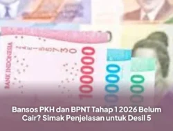 TERBONGKAR! Mengapa Bansos PKH & BPNT Tahap 1 2026 Belum Cair untuk Desil 5?