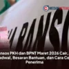 Rezeki Nomplok! Bansos PKH & BPNT Cair Lagi, Cek Detail & Cara Klaimmu! 8 Rezeki Nomplok! Bansos PKH & BPNT Cair Lagi, Cek Detail & Cara Klaimmu!