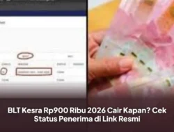 Terkuak! BLT Kesra Rp900 Ribu 2026 Cair Kapan? Panduan Lengkap & Cara Cek!