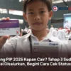HORE! Uang PIP 2025 Tahap 3 Sudah Cair? Begini Cara Cek & Ambilnya! 9 HORE! Uang PIP 2025 Tahap 3 Sudah Cair? Begini Cara Cek & Ambilnya!