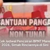 BPNT Maret 2026 CAIR! Cek Jadwal Pasti, Saldo & Tips Anti Gagal di Sini! 7 BPNT Maret 2026 CAIR! Cek Jadwal Pasti, Saldo & Tips Anti Gagal di Sini!